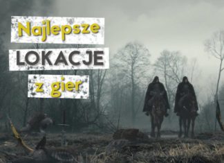 Najlepsze lokacje z gier