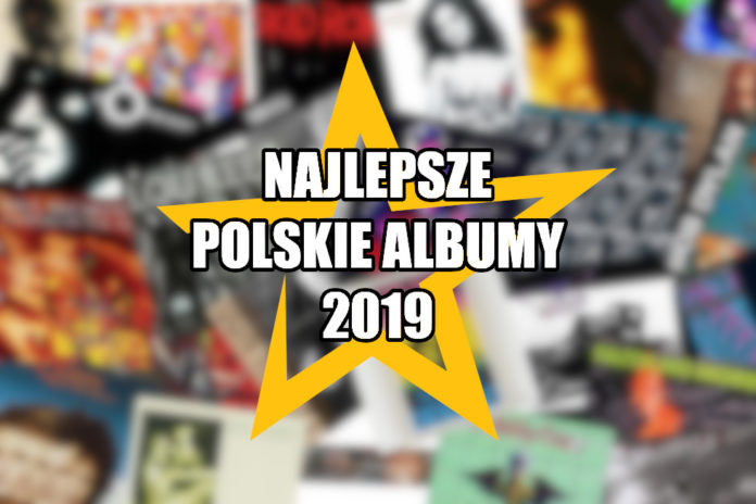 Najlepsze polskie albumy 2019