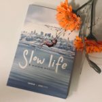 slow life