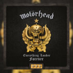 Motörhead - "Everything Louder Forever"