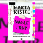 Marta Kisiel - "Nagle trup"