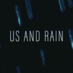 Us and Rain