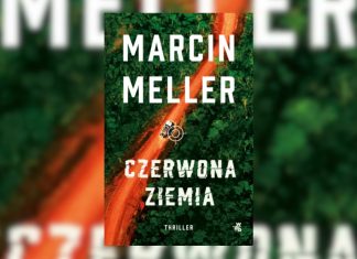 Czerwona ziemia Marcina Mellera