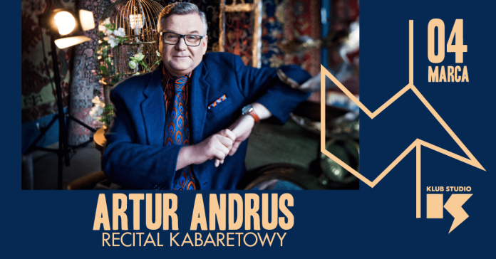 Recital Kabaretowy z Arturem Andrusem