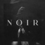 Duszno, gęsto, ciemno, grungecorowo… Recenzja albumu „Noir” zespołu It Follows Noir