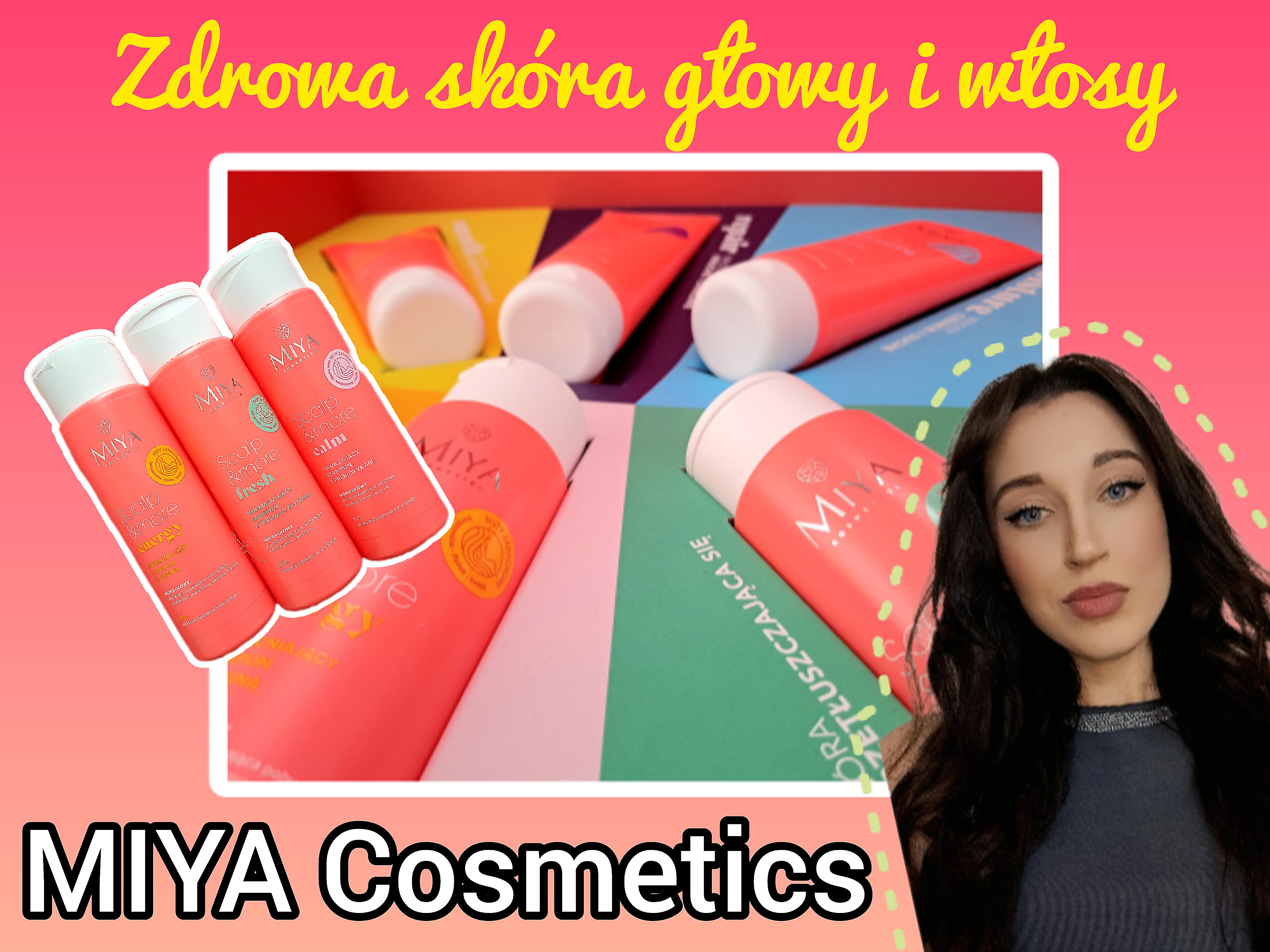Zadbaj o skórę głowy i włosy z MIYA Cosmetics!