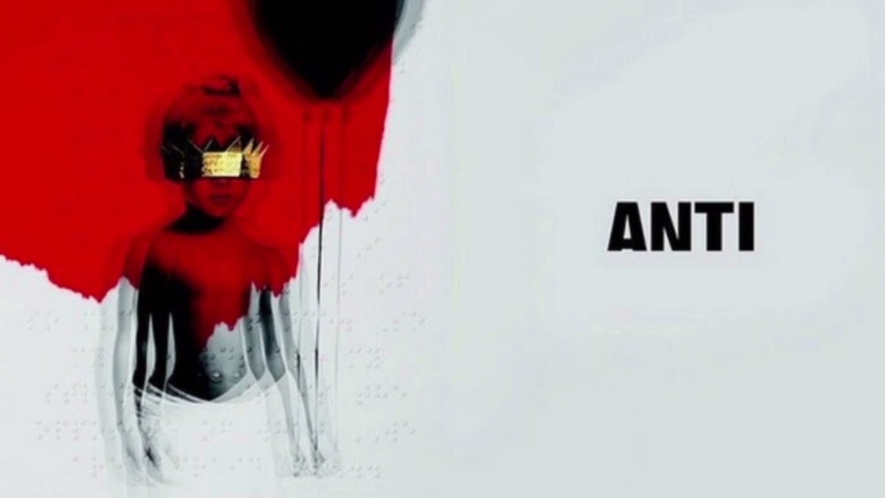 Anti: album, w którym Rihanna wybrała siebie