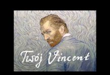 Twój Vincent – film, który ożywił obrazy van Gogha