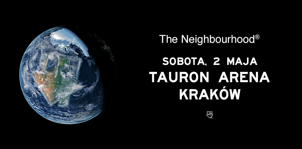 The Neighbourhood w Krakowie, z THE WOURLD TOUR!