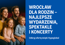 Wrocław kulturalnie – najlepsze wydarzenia i atrakcje dla rodzin Hypeglobal