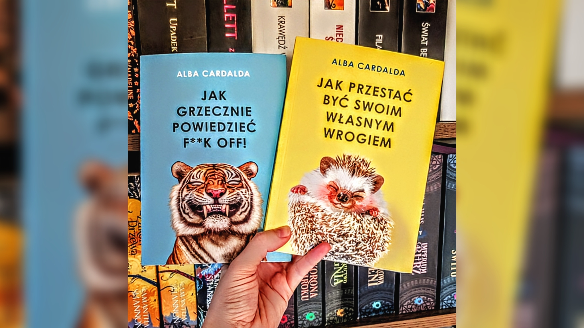 „Jak grzecznie powiedzieć F**K OFF!” i „Jak przestać być swoim własnym wrogiem” – Alba Cardalda – poradniki, które warto znać