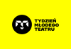 III edycja Tygodnia Młodego Teatru
