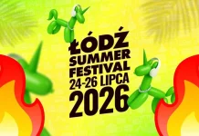 Łódź Summer Festival – największe bezpłatne święto muzyki w Polsce