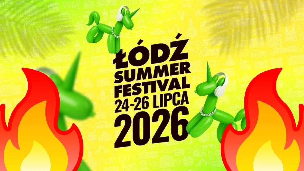 Łódź Summer Festival – największe bezpłatne święto muzyki w Polsce