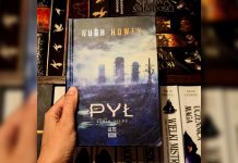 „Pył” z cyklu „Silos” Hugh Howey – prawda może zmieniać oblicze świata Pył
