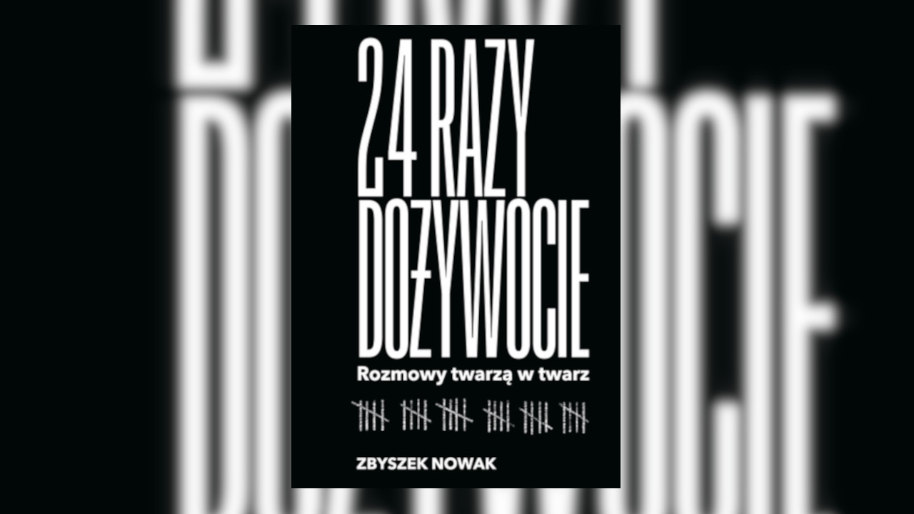 “Życie tu jest głupie i bezcelowe”. Recenzja książki “24 razy dożywocie. Rozmowy twarzą w twarz”