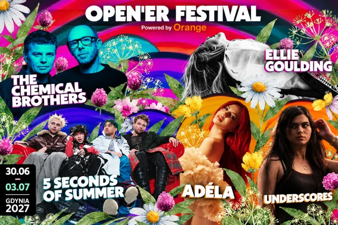 The Chemical Brothers, Ellie Goulding, 5 Seconds of Summer, Adéla i underscores – nowi artyści Open’er Festival 2027